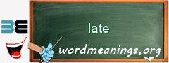 WordMeaning blackboard for late